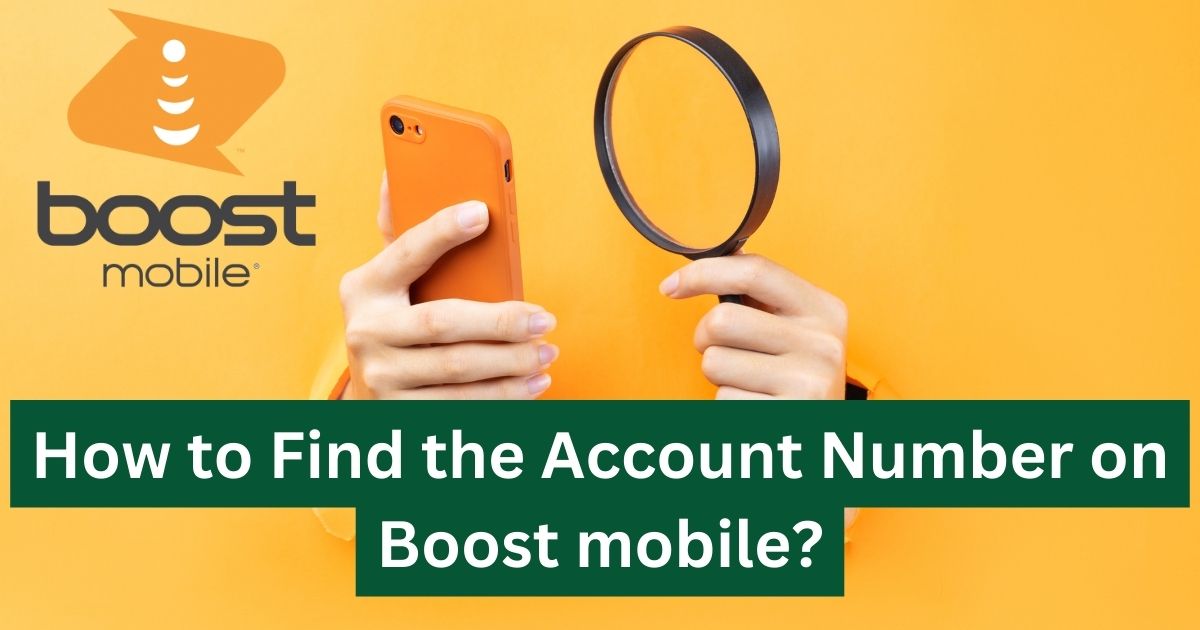 How to Find the Account Number on Boost mobile?